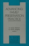 Advancing Family Preservation Practice (SAGE Focus Editions)