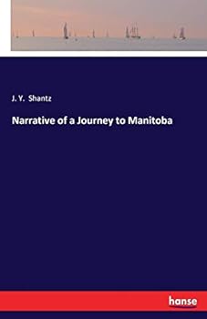Narrative of a Journey to Manitoba