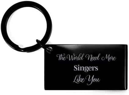 Singer Keychain Need More Person Like You Retirement Gifts Thank You Appreciation Coworker Keychain for Men Women