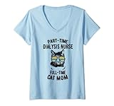 Femme Cadeau pour infirmière ou dialyse de chat ou de dialyse amusante T-Shirt avec Col en V