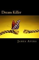 Dream Killer 147925861X Book Cover