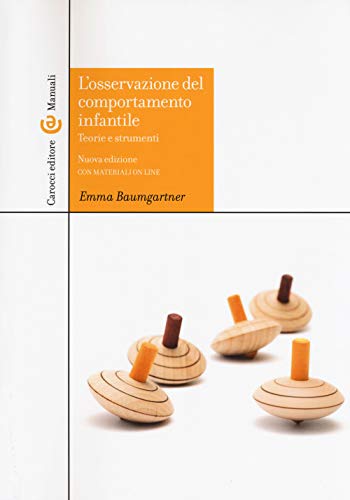 9788843094929 L'osservazione del comportamento infantile. Teorie e strumenti. Con aggiornamento online