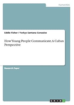 Paperback How Young People Communicate. A Cuban Perspective Book