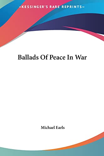 Ballads Of Peace In War