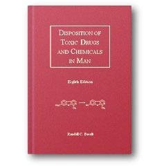 Baselt Disposition of Toxic Drugs and Chemicals in Man: Baselt, Randall C ...