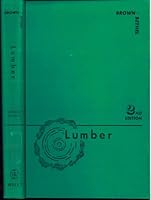 LUMBER The Stages of Manufacture From Sawmill to Consumer B00KBG3SAM Book Cover