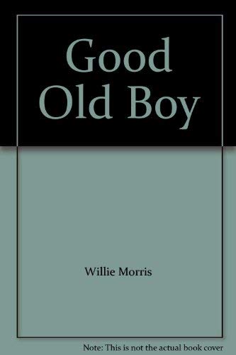 Good Old Boy 0960487212 Book Cover