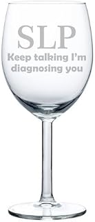 Wine Glass Goblet SLP Speech Language Pathologist (10 oz)