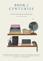 Book of Centuries - Includes Gregorian AND Hijri dates: An Islamic History Timeline in a Notebook 1739824202 Book Cover