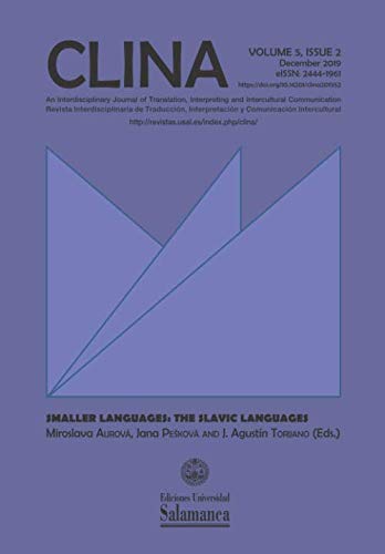 CLINA: An Interdisciplinary Journal of Translation, Interpreting and Intercultural Communication: Vol. 5, n. 2 (2019). Smaller Languages: The Slavic Languages