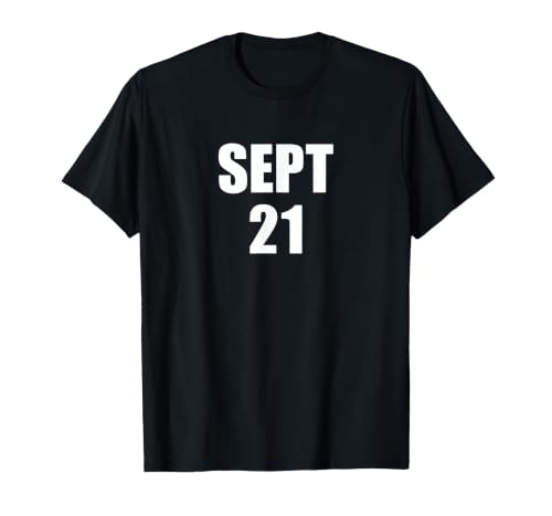 Sept 21 September 21st Date T-Shirt T-Shirt, Men, Black, X-Large