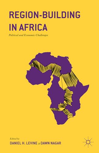 Region-Building in Africa: Political and Economic Challenges