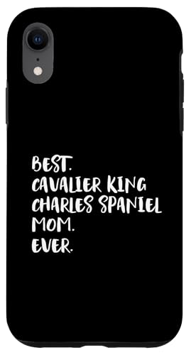 Best Cavalier King Charles Spaniel Mom Ever X}zP[X iPhone XR p