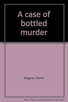 Hardcover A case of bottled murder Book