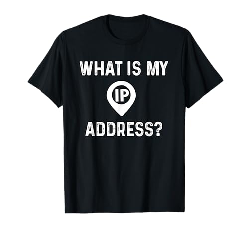 Qu'est-ce que mon adresse IP ? T-Shirt