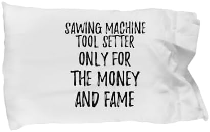 EzGift Funny Sawing Machine Tool Setter Pillowcase Only for The Money and Fame Office Gift Coworker Gag Pillow Cover Case 20x30 image 3