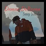 Demar DeRozan [Explicit]