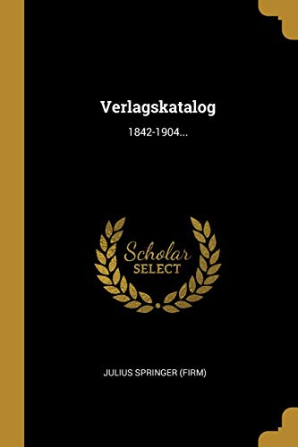Verlagskatalog: 1842-1904... (German Edition)