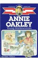 Annie Oakley: Young Markswoman 0812483782 Book Cover