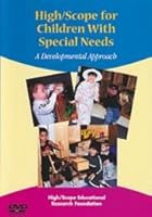 High/Scope Children With Special Needs DVD: A Developmental Approach 1573792357 Book Cover
