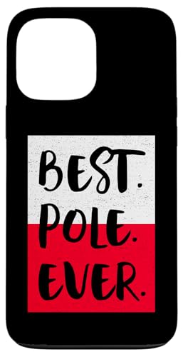 Best Pole Ever X}zP[X iPhone 13 Pro Max p