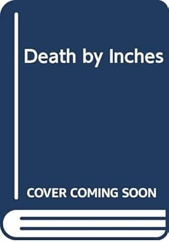 Death by Inches - Book #10 of the Lieutenant Luis Mendoza