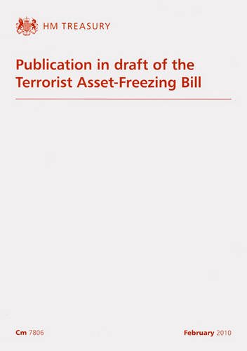 Publication in Draft of the Terrorist Asset-freezing Bill: Hm Treasury