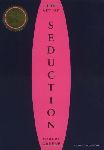By Robert Greene - The Art Of Seduction