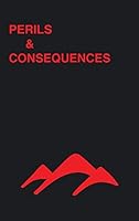 Perils & Consequences 1504933893 Book Cover