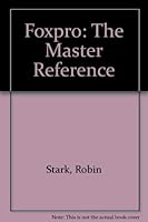FoxPro: The Master Reference 0830625828 Book Cover