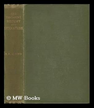 Hardcover Old Testament History and Literature / by B. H. Alford Book