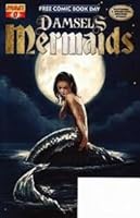 FCBD 2013 Damsels Mermaids #0 (FCBD 2013) B00COTH9TA Book Cover