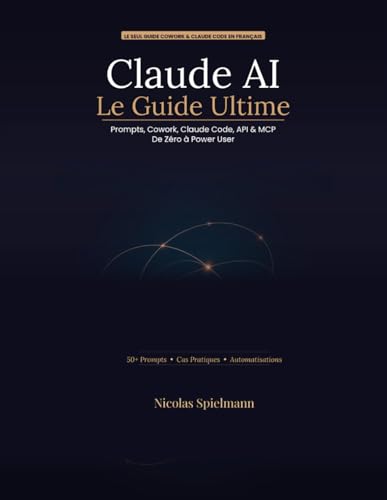 Claude AI — Le Guide Ultime...