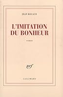 L'Imitation du bonheur 2070776239 Book Cover