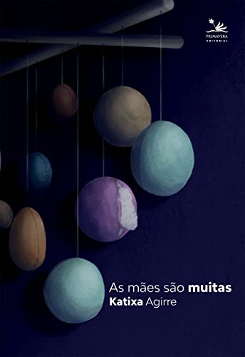As mães são muitas - Agirre, Katixa