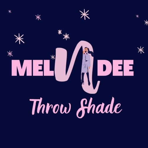 『Mel and Dee Throw Shade』のカバーアート