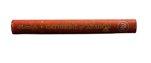 Catherine of Aragon B0006DEN4A Book Cover