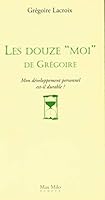 Les douze moi des Gregoire mon développement personnel est-il durable 2353410286 Book Cover