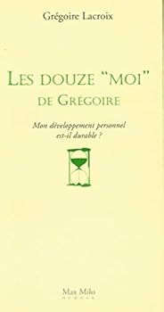 Paperback Les douze moi des Grégoire: Mon développement personnel est [French] Book
