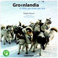Vedi scheda su Amazon Groenlandia. In slitta, per mare, per aria