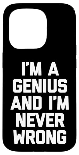 I'm A Genius & I'm Never Wrong -�������Ȃ��Ƃ킴����ȃX�}�[�g �X�}�z�P�[�X iPhone 15 Pro �p