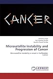 Microsatellite Instability and Progression of Cancer: Microsatellite Instability is raised in Gallbladder Cancer