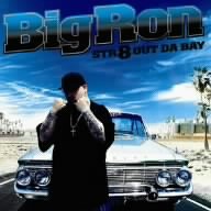 BIG RON (2) - Str8 Out Da Bay - Disque CD