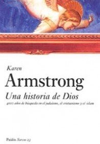 Una historia de Dios: 4000 años de búsqueda en el judaísmo, el cristianismo y el Islam (Surcos) Una historia de Dios: 4000 años de búsqueda en el judaísmo, el cristianismo y el Islam (Surcos)