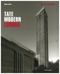  Tate Modern. Londra. Ediz. illustrata