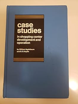 Case studies in shopping center development and operation