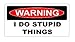 3pcs Warning I Do Stupid Things Funny Hard Hat/Helmet Vinyl Decal Sticker