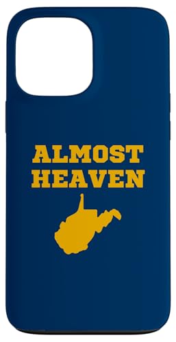 Almost Heaven West Virginia Case for iPhone 13 Pro Max
