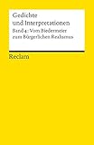 Gedichte und Interpretationen / Vom Biedermeier zum Bürgerlichen Realismus