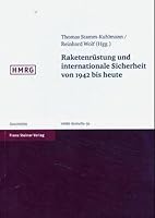 Raketenrustung Und Internationale Sicherheit Von 1942 Bis Heute (Historische Mitteilungen   Beihefte) (German Edition) 3515082824 Book Cover